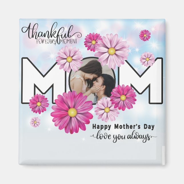  Love You Always Mum Custom Mothers Day Photo Magnet (Front)