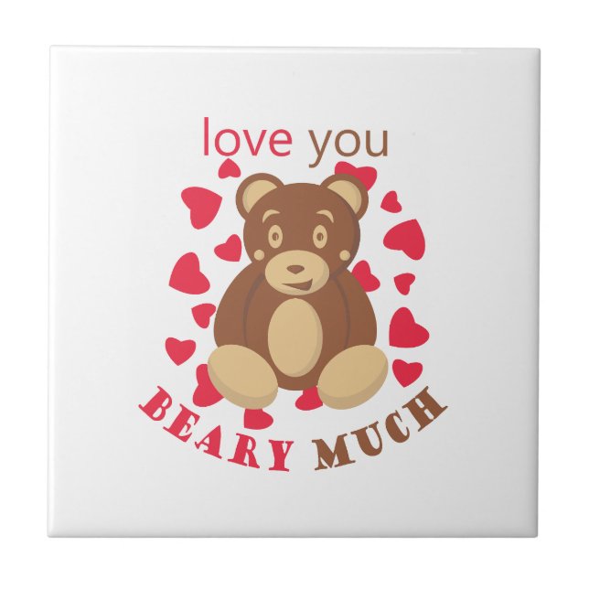 Love you beary much for Valentine's Day Ceramic Tile (Front)