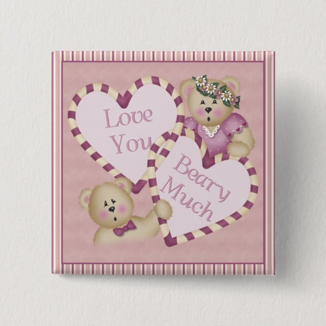 Love You Beary Much Square Button (Front)