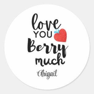 Love You Berry Much – Cute Valentine Personalise Classic Round Sticker