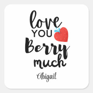 Love You Berry Much – Cute Valentine Personalise Square Sticker