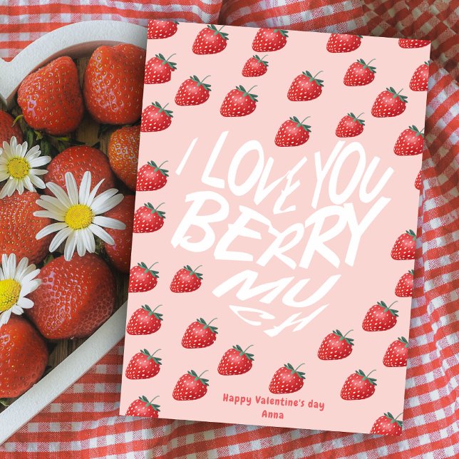 Love You Berry Much Red Strawberry Valentine's Holiday Card (Creator Uploaded)