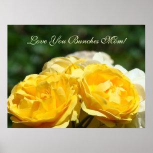 Love You Bunches Mum! art print Mother Roses