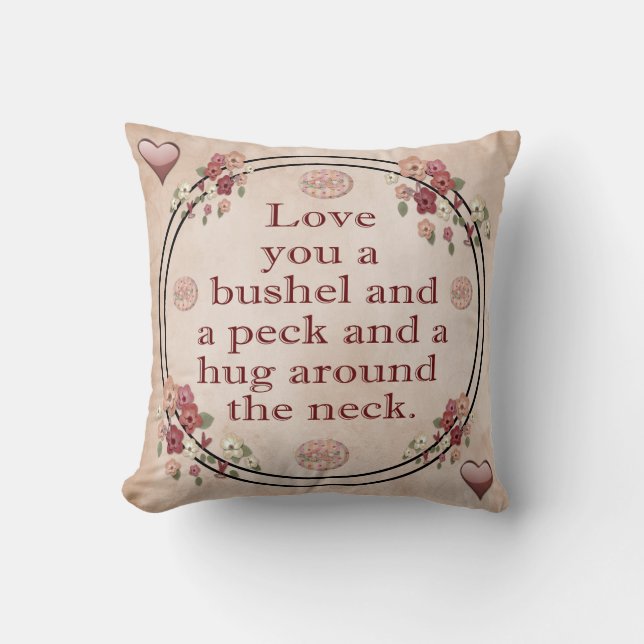 Love you bushel and a peck cushion (Front)