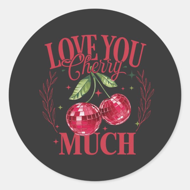 Love You Cherry Much Classic Round Sticker (Front)
