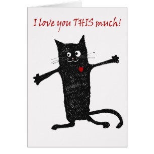 Love you, crazy cat, humor.