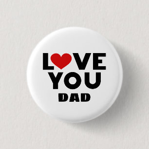 Love You Dad 3 Cm Round Badge