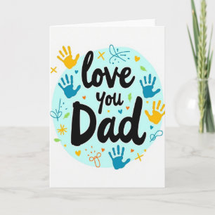 Love You Dad Artwork Card
