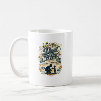 Love You Dad Best Dad Ever Vintage Design Coffee Mug