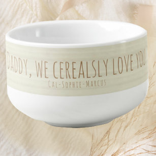 Love You Dad Custom Fathers Day Cereal Bowl