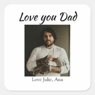love you dad fathers day add photo name simple square sticker