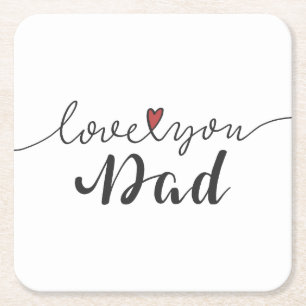 Love You Dad Happy Father's Day Coaster