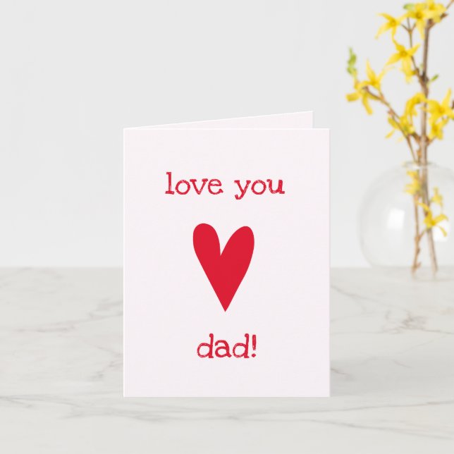 Love you dad! | Red Heart Father's Day Card (Yellow Flower)