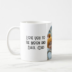 love you dad to the moon I custom photo Coffee Mug