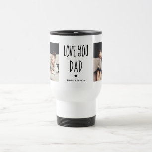 Love You Dad   Two Photo Handwritten Text Travel Mug