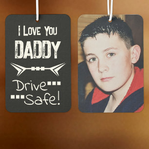 Love you daddy add photo drive safe black car air freshener