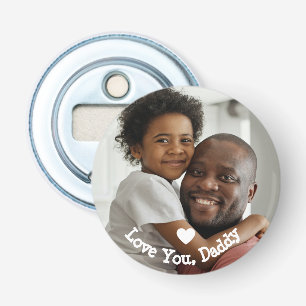 Love You Daddy Fathers Day Photo Bottle Opener