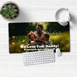 Love You Daddy Personalised Photo Desk Mat<br><div class="desc">We Love You Daddy Personalised Photo Desk Mat Mouse Pad featuring your favourite photo and custom text. Can easily be personalised for Daddy,  Dad,  Grandpa,  Mum,  Mummy,  Auntie,  Uncle,  etc! Please contact us at cedarandstring@gmail.com if you need assistance with the design or matching products.</div>