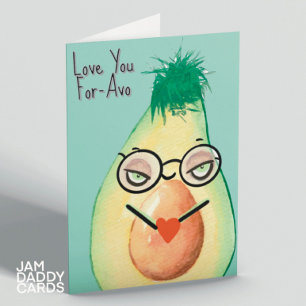 Love You For-Avo Valentines Card