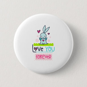 Love You Forever 6 Cm Round Badge