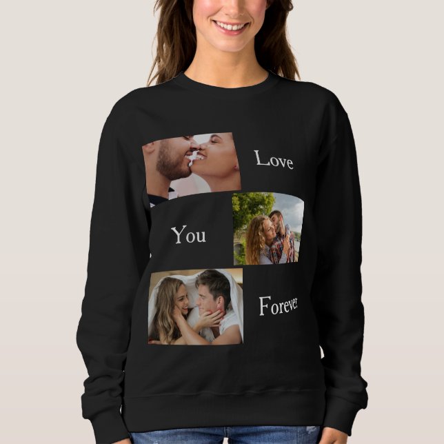 Love You Forever Custom 3 Photo and Name Couples S Sweatshirt (Front)