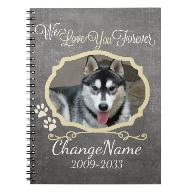 Love You Forever Dog Memorial Keepsake Notebook (Front)