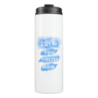 Love You Forever Mum Cloud Blue Happy Mother's Day