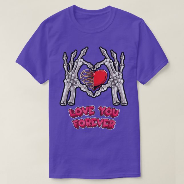 Love You Forever Skeleton Hand Heart Bones Hallowe T-Shirt (Design Front)