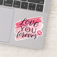 Love you forever sticker