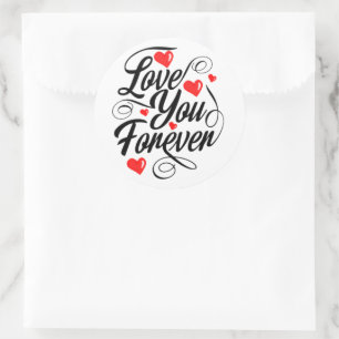 love you forever Sticker