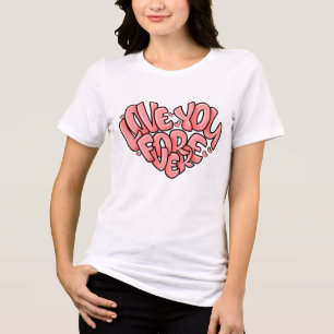 Love You Forever T-Shirt   Cute Romantic Typograph Tri-Blend Shirt
