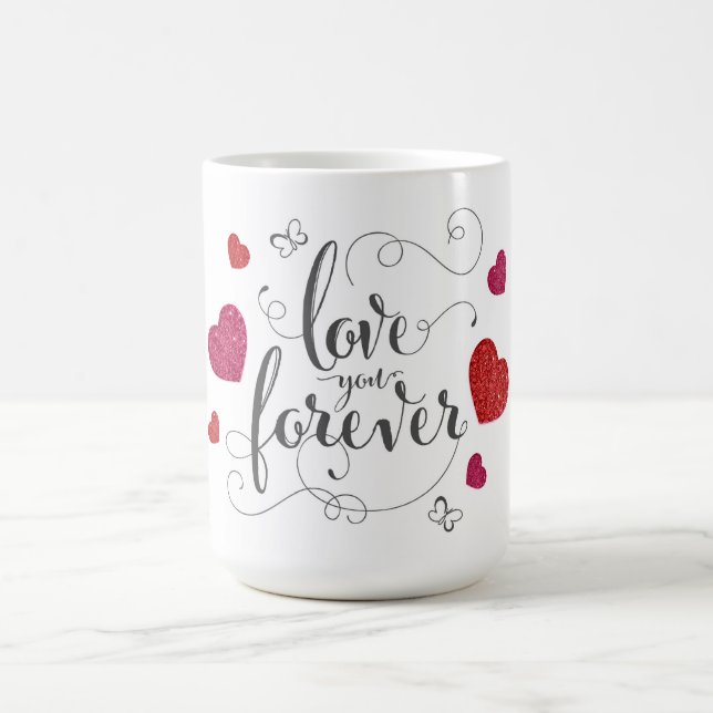 Love You Forever Valentines Day Coffee Mug (Center)