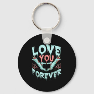 Love You Forever, Valentines Day Zombie Halloween Key Ring