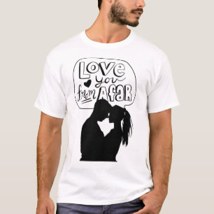 Love You From A Far T-shirt 