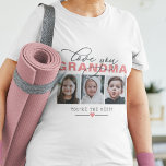 Love You Grandma/Nana/Other 3 Photo Custom Text T-Shirt<br><div class="desc">Add 3 photos and custom text to this modern t-shirt for grandmothers,  featuring the words,  'Love you (Grandma/Nana/Nan/Granny/Other)' and 'You're the best!' (or other text). If you need any help customising this,  please message me using the button below and I'll be happy to help.</div>