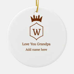 Love you grandpa crown add name details brown squa ceramic ornament