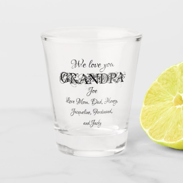 Love You Grandpa Script Custom Family Names Cute Shot Glass (Front)