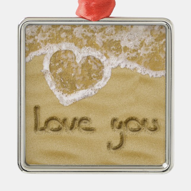 "Love you" Heart written in Sand Metal Ornament (Front)