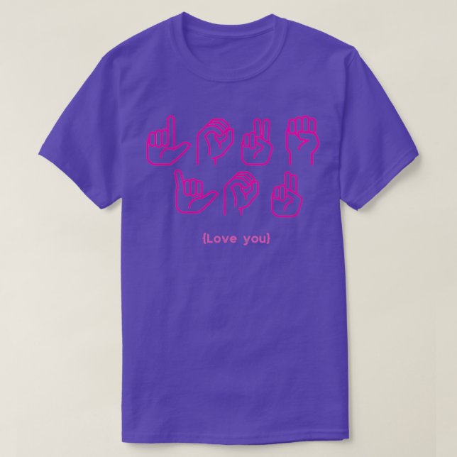 Love You In Nonverbal Communication T-Shirt (Design Front)
