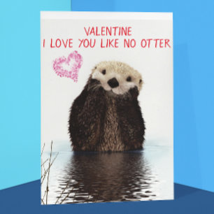 Love You Like No Otter Valentine's Day Card