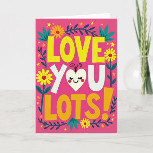 Love You Lots Floral Card