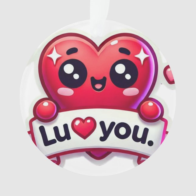 Love You Lots! Ornament (Front)