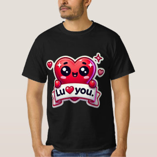 Love You Lots! T-Shirt