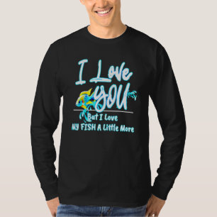 Love You Love Fish More African Cichlids Breeder V T-Shirt