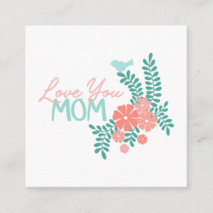Love you mom callipraphy floral frame enclosure card
