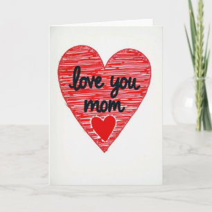Love You Mom Heart Graphic Card