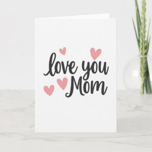 Love You Mom Minimalist Card
