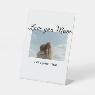 love you mom mothers day add photo name simple pedestal sign