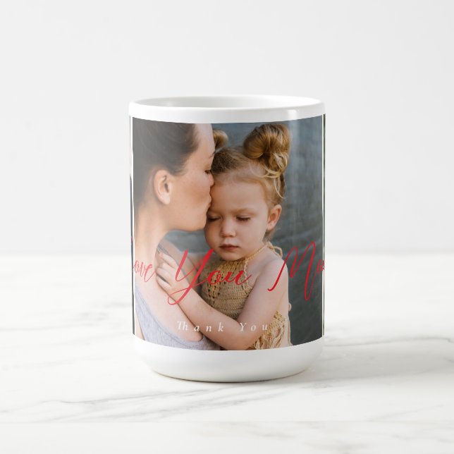 Love You Mom Thank You Photo Magic Mug (Center)