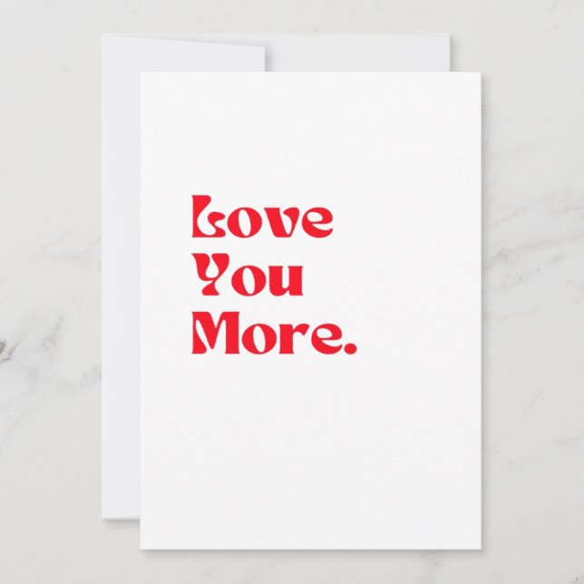 Love You More Bold Red Romantic Typography  Holiday Card (Front)